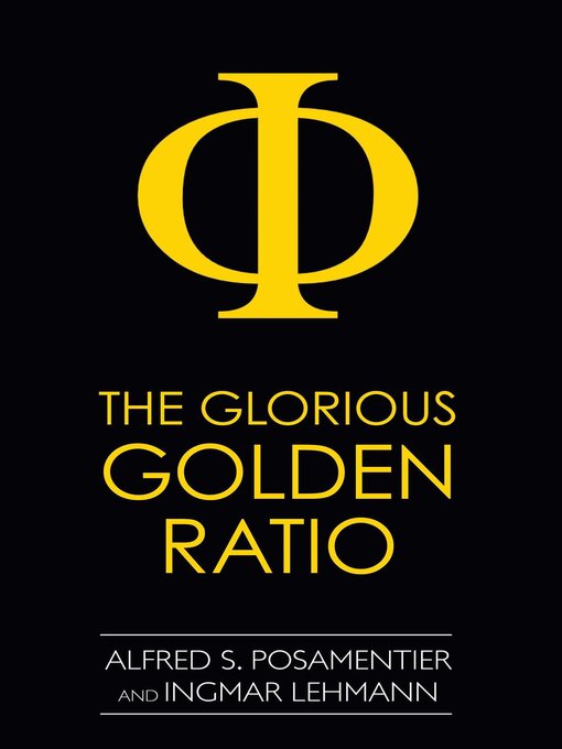 Title details for Glorious Golden Ratio by Alfred S. Posamentier - Available